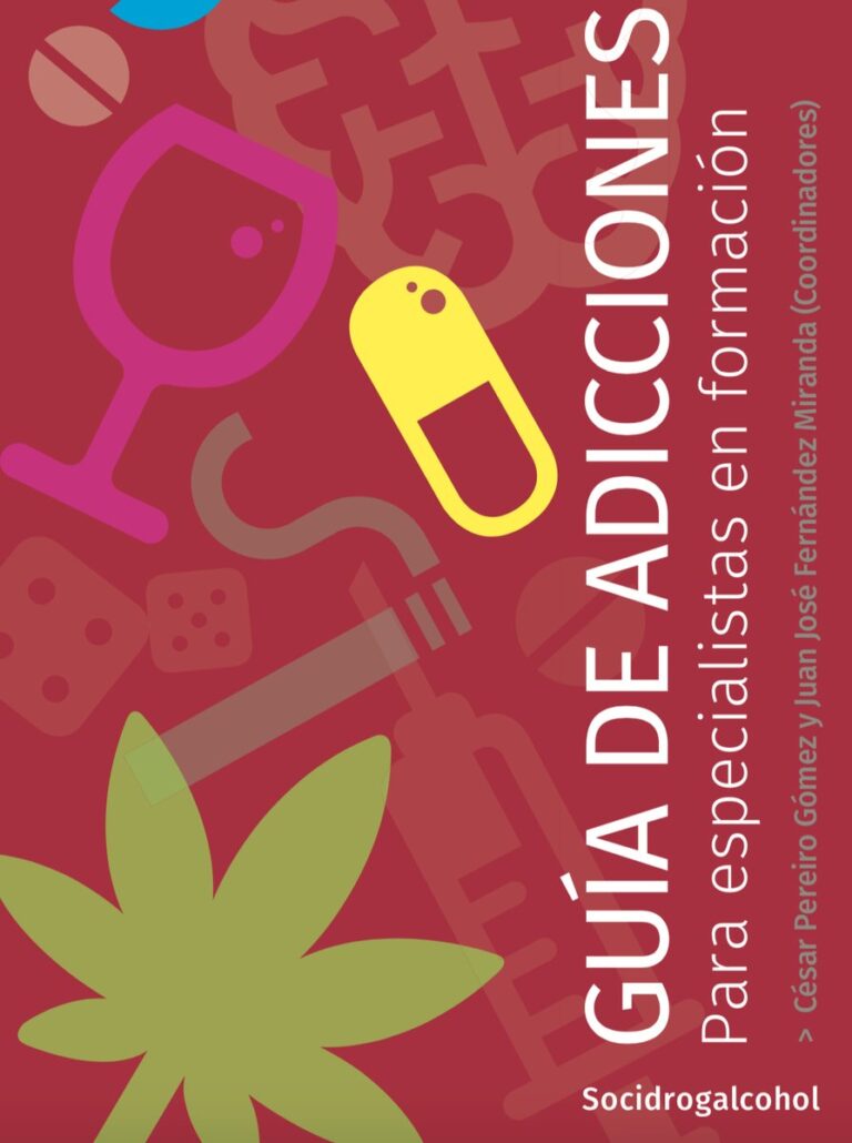 Guía de adicciones para especialistas en formación (Socidrogalcohol)