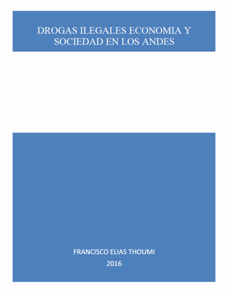 Drogas ilegales, economía y sociedad en los Andes