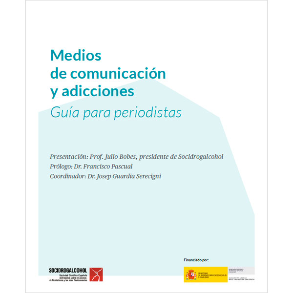 Medios de comunicación y adicciones. Guía para periodistas