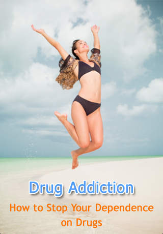 Drug Addiction – How to Stop Your Dependence on Drugs