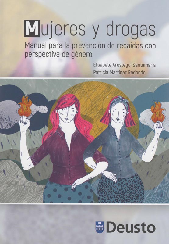 Mujeres y drogas. Manual para la prevenciÃ³n de recaÃ­das con perspectiva de gÃ©nero