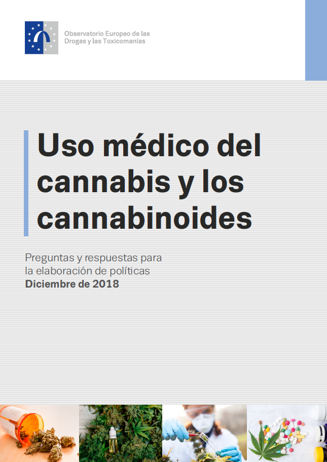 Uso médico del cannabis y los cannabinoides: Preguntas y respuestas para la elaboración de políticas