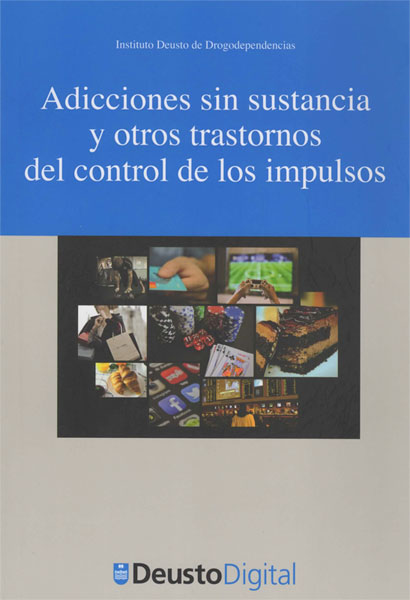 Adicciones sin sustancia y otros trastornos del control de los impulsos