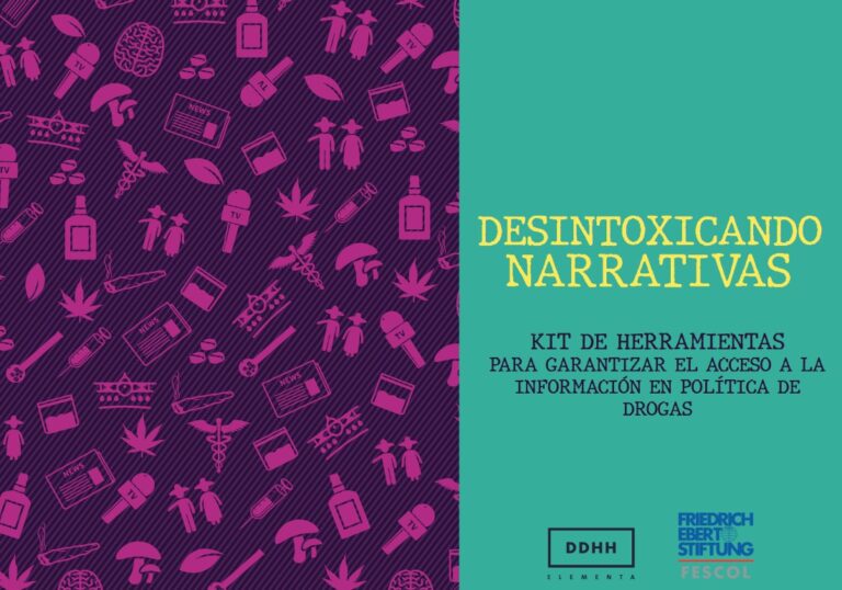 Desintoxicando Narrativas: Kit de herramientas para garantizar el acceso a la información en política de drogas