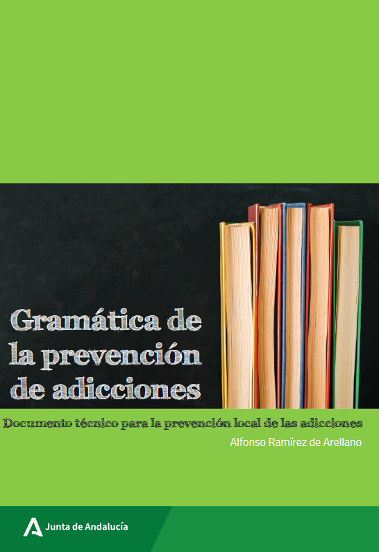 Gramática de prevención de adicciones. Documento técnico para la prevención local de las adicciones