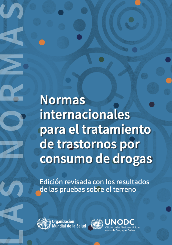Normas internacionales para el tratamiento de los trastornos por consumo de drogas